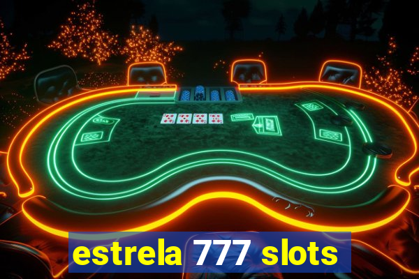 estrela 777 slots