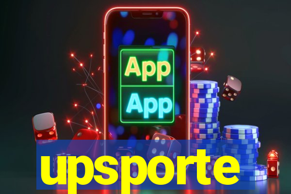 upsporte