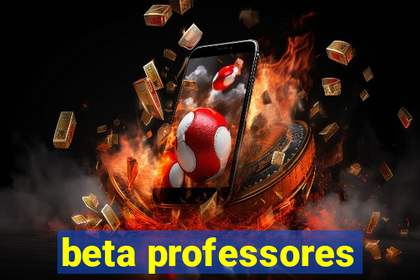 beta professores