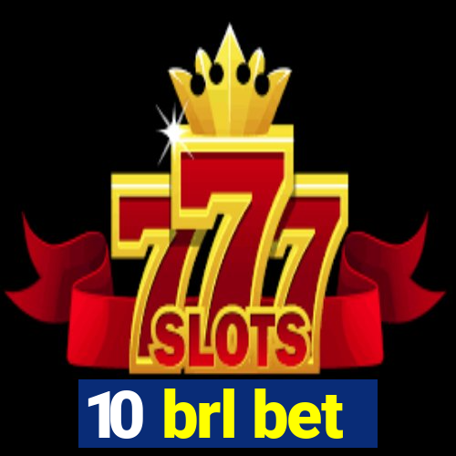 10 brl bet