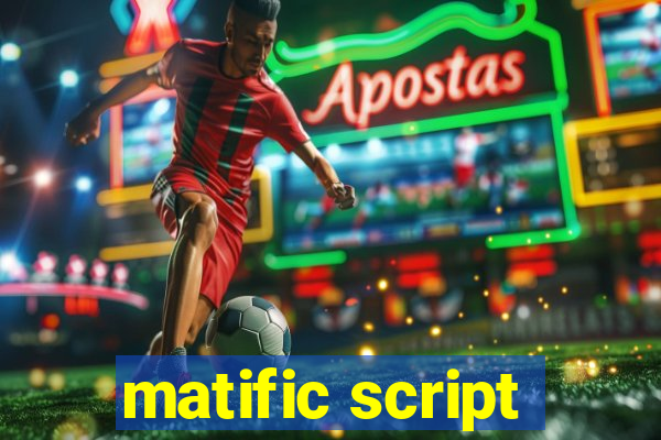 matific script