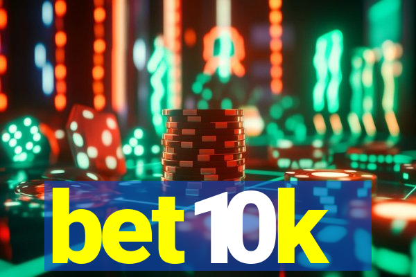 bet10k