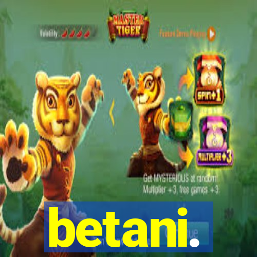 betani.