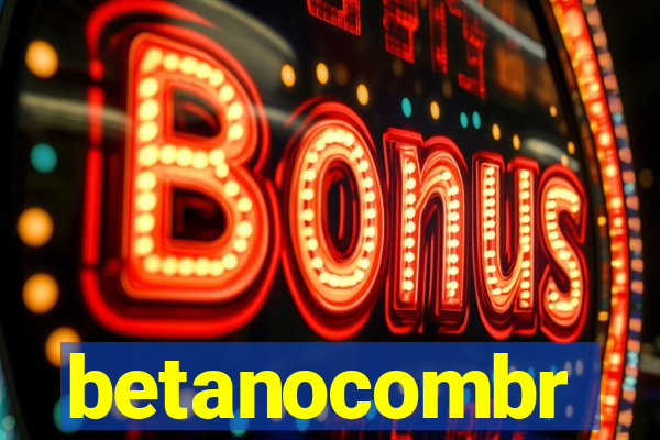 betanocombr