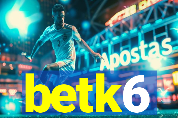 betk6