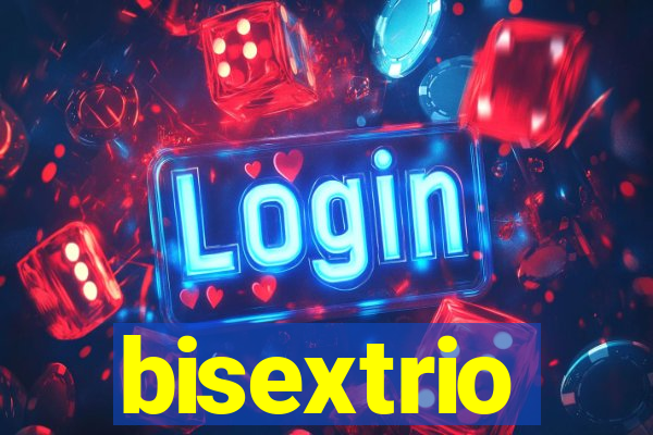 bisextrio