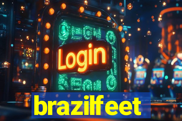 brazilfeet