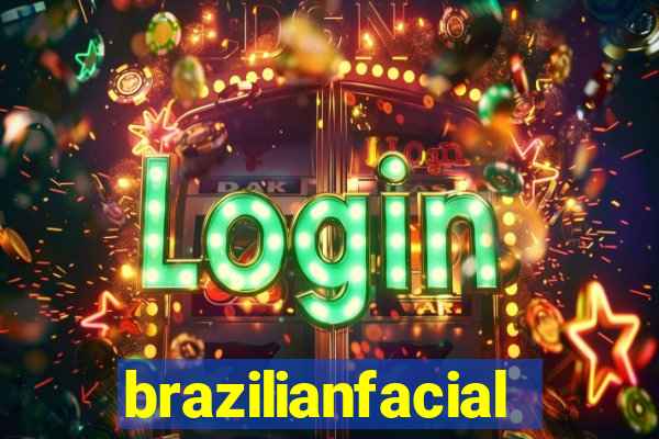 brazilianfacial