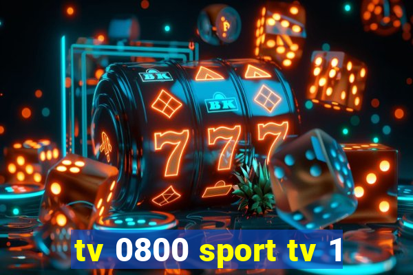 tv 0800 sport tv 1