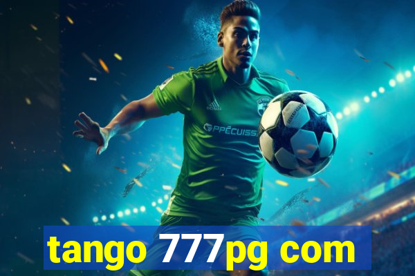 tango 777pg com