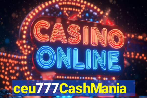 ceu777CashMania