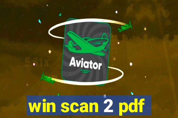 win scan 2 pdf