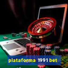 plataforma 1991 bet