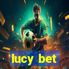 lucy bet