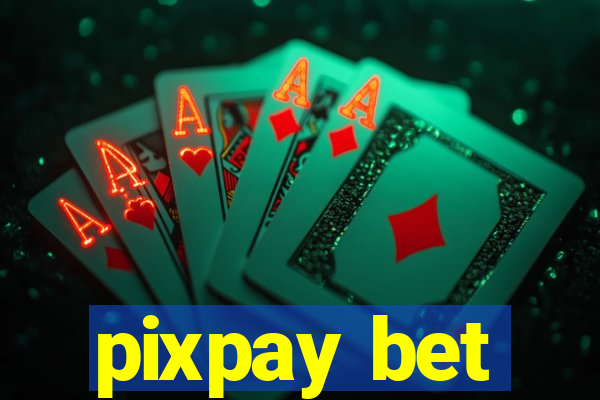 pixpay bet