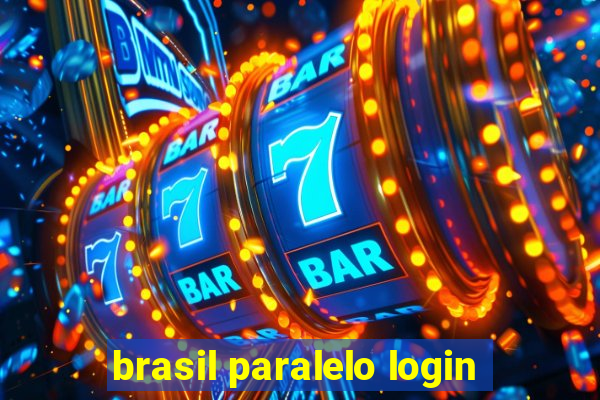 brasil paralelo login