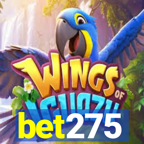 bet275