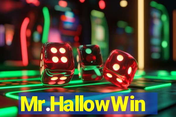 Mr.HallowWin