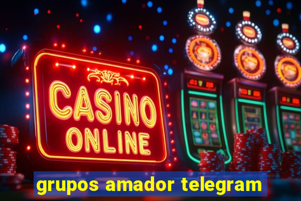 grupos amador telegram