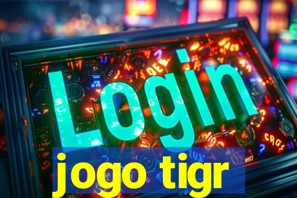 jogo tigr