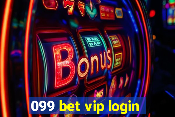 099 bet vip login