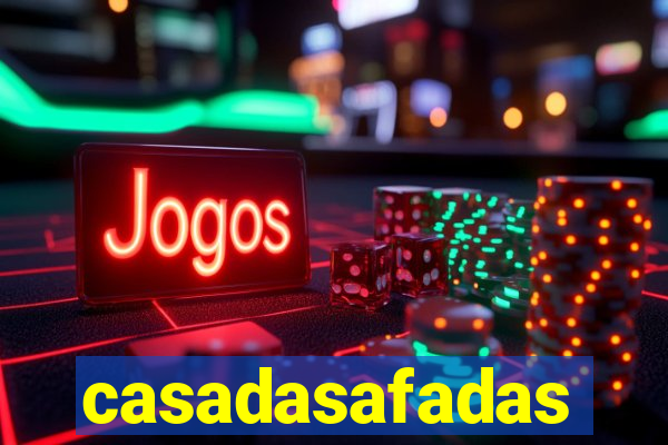 casadasafadas