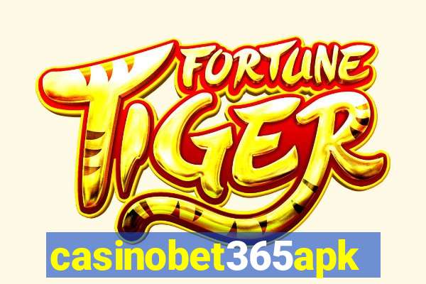 casinobet365apk