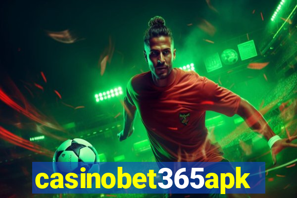 casinobet365apk