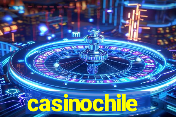 casinochile