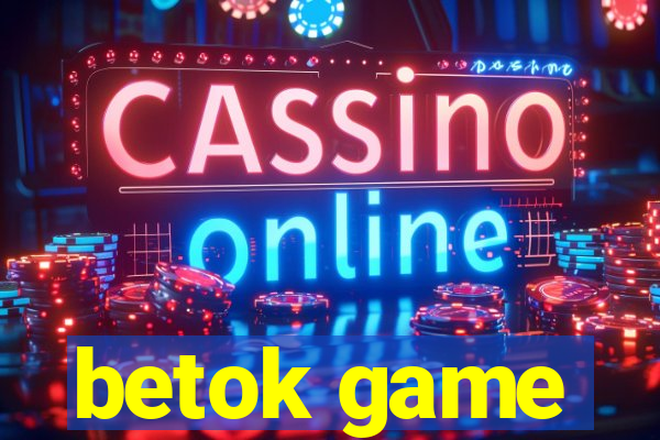 betok game