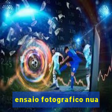 ensaio fotografico nua