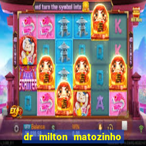 dr milton matozinho urologista santos