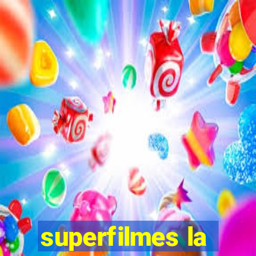 superfilmes la