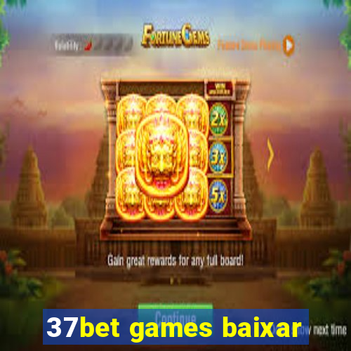 37bet games baixar