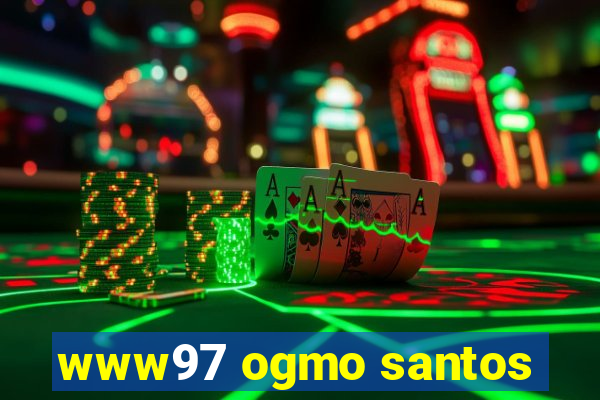 www97 ogmo santos