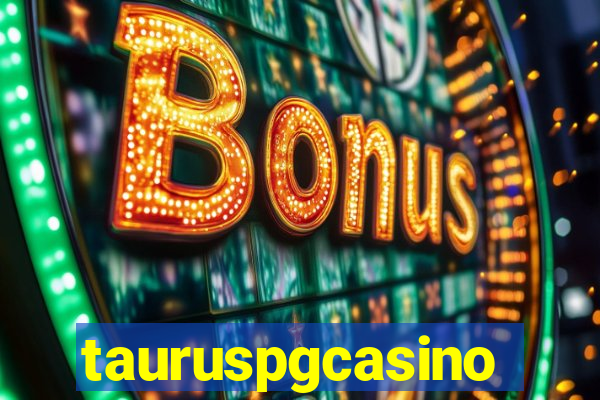 tauruspgcasino