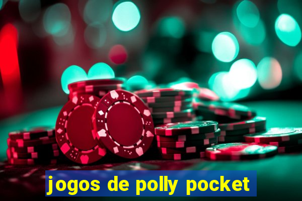 jogos de polly pocket