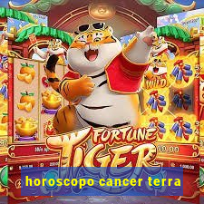 horoscopo cancer terra