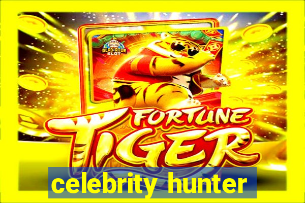 celebrity hunter