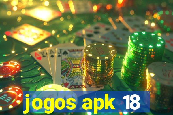 jogos apk 18