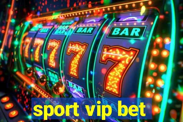 sport vip bet