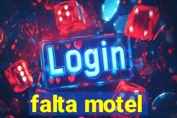 falta motel