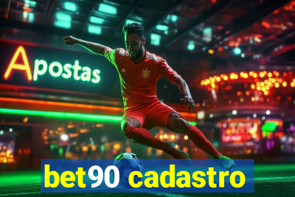 bet90 cadastro