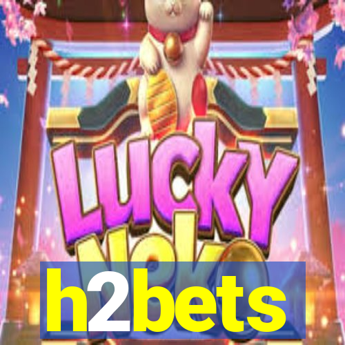 h2bets