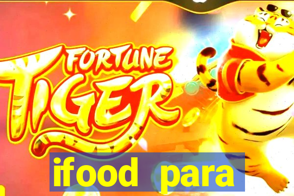 ifood para restaurante login