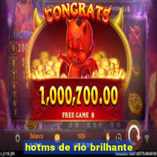 hotms de rio brilhante