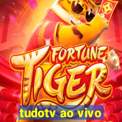 tudotv ao vivo