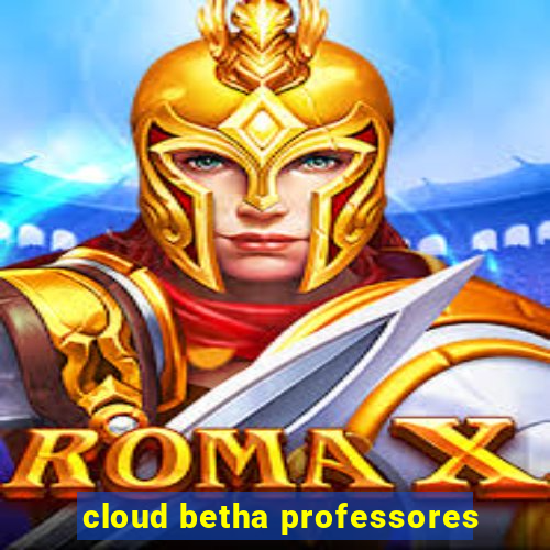 cloud betha professores