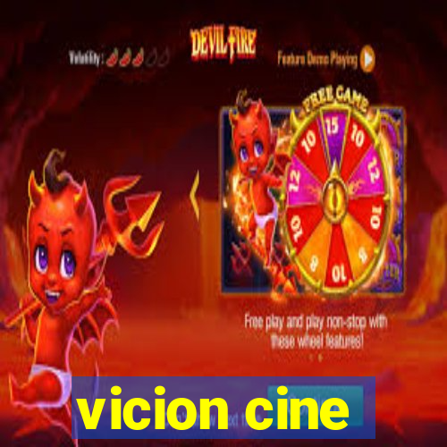 vicion cine