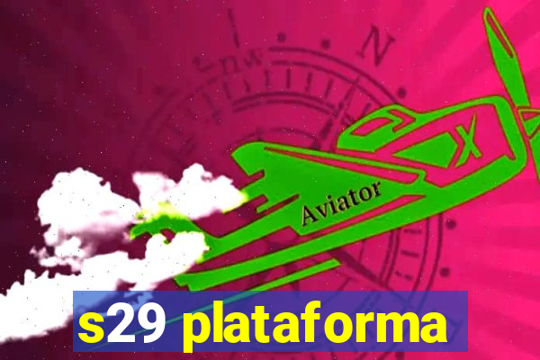 s29 plataforma